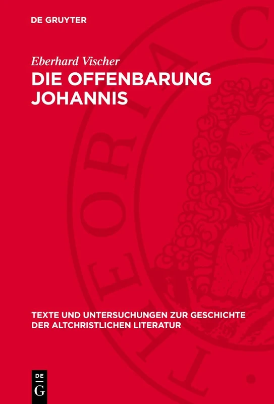 Die Offenbarung Johannis: Eine Jüdische Apokalypse in Christliche Bearbeitung: 2 (Texte Und Untersuchungen Zur Geschichte der Altchristlichen)