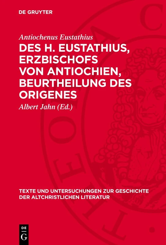 Des H. Eustathius, Erzbischofs von Antiochien, Beurtheilung des Origenes: Betreffend die Auffassung der Wahrsagerin I. Kön. (Sam.) 28 und die bezügliche Homilie des Origenes - Image 1