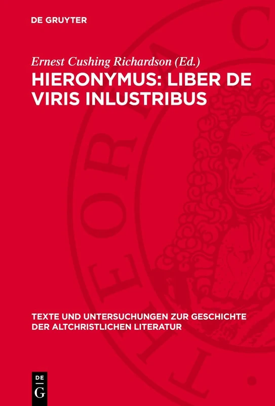 Hieronymus: Liber de viris inlustribus: Gennadius: Liber de viris inlustribus