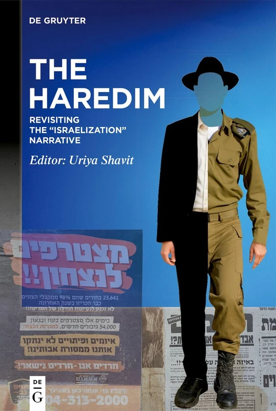 The Haredim: Revisiting the “Israelization” Narrative