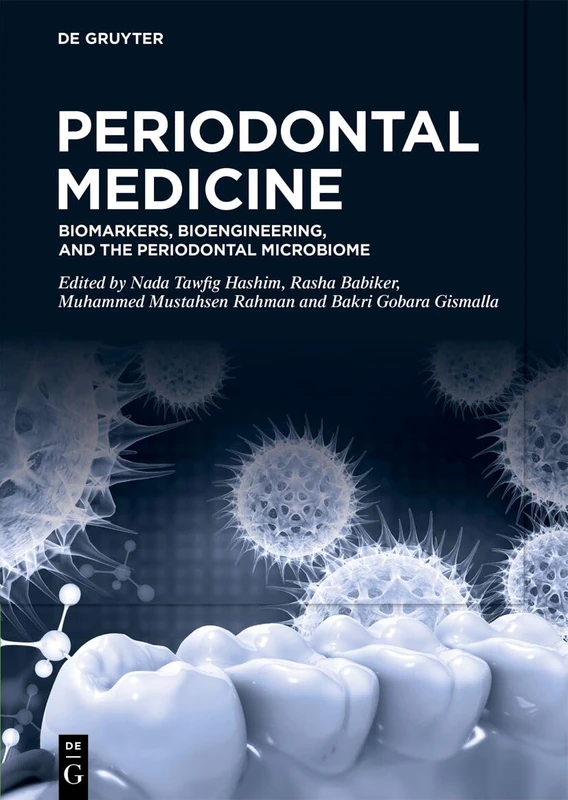 Periodontal Medicine: Biomarkers, Bioengineering, and the Periodontal Microbiome