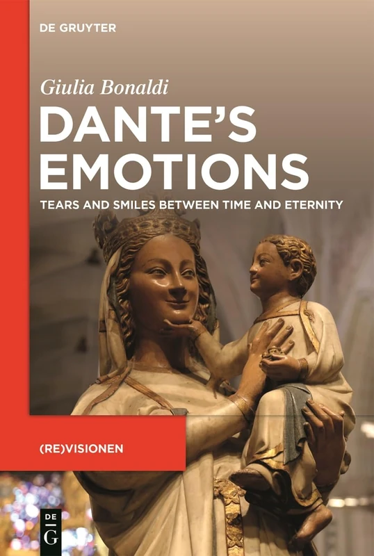Dante’s emotions: Tears and smiles between time and eternity ((Re)visionen, 8) - Image 1