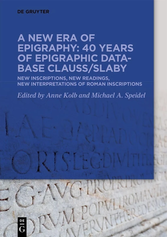 A new era of epigraphy: 40 years of Epigraphic database Clauss/Slaby: New inscriptions, new readings, new interpretations of Roman inscriptions - Image 1