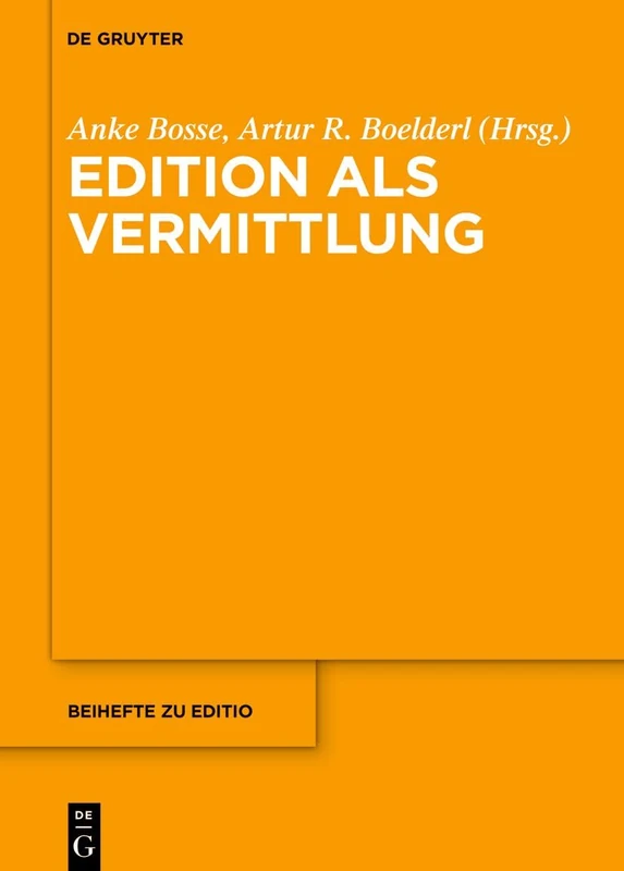 Edition ALS Vermittlung: 59 (Editio / Beihefte)