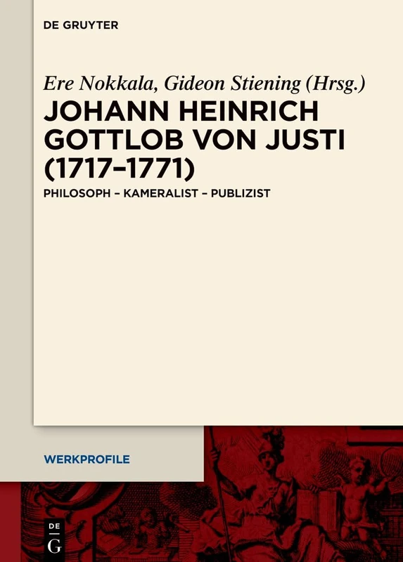 De Gruyter - Johann Heinrich Gottlob Von Justi (Werkprofile 25) - Image 1
