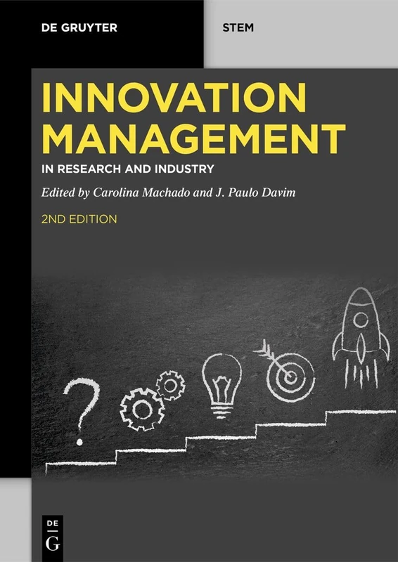 Innovation Management: In Research and Industry (De Gruyter STEM)