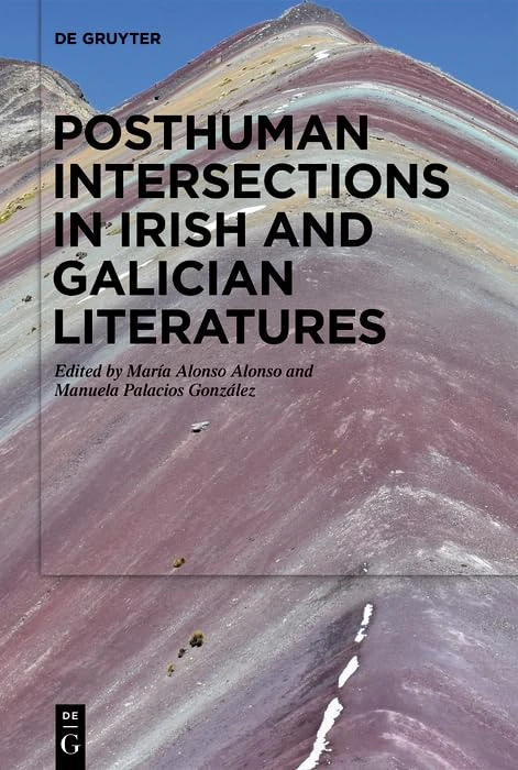 Posthuman Intersections in Irish and Galician Literatures - Image 1