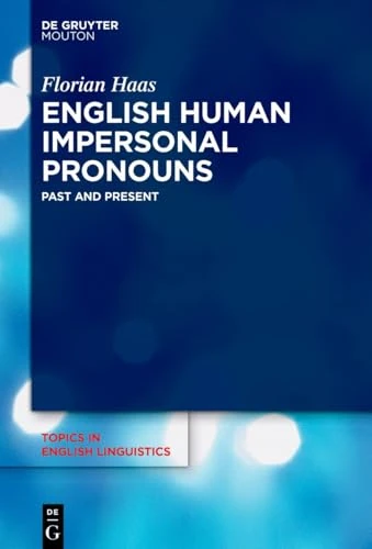 De Gruyter English Human Impersonal Pronouns Book