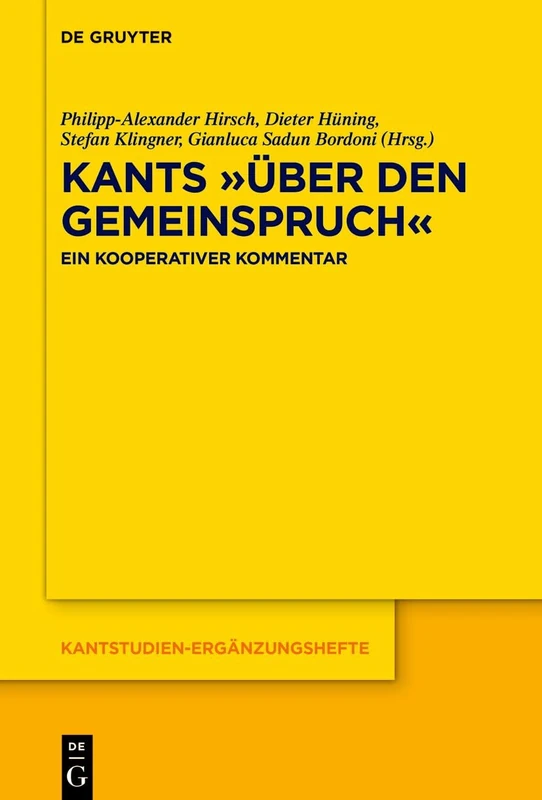 Kants »Über Den Gemeinspruch«: Ein Kooperativer Kommentar: 231 (Kantstudien-Ergänzungshefte)