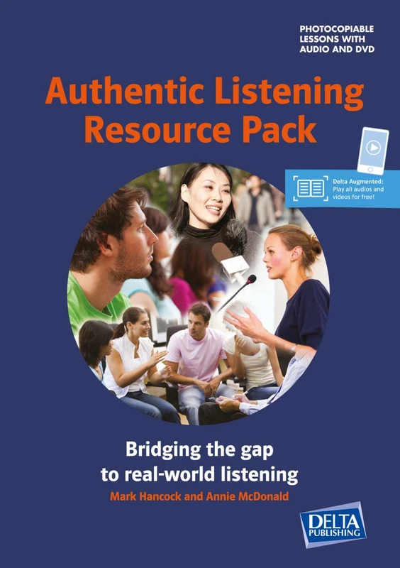 Authentic Listening Resource Pack: Bridging the gap to real-world listening. Teacher's Resource Book with digital extras (DELTA Photocopiables)