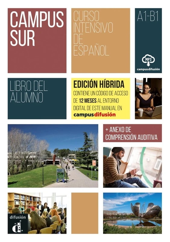 Campus Sur A1-B1 - Edición híbrida: Edición internacional. Libro del alumno con audios y vídeos + código directo al entorno digital del manual en Campus Difusión (12 meses)