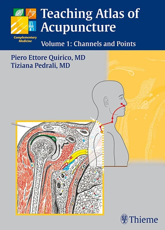 Teaching Atlas of Acupuncture: Channels and Points: Volume 1: Channels and Points v. 1
