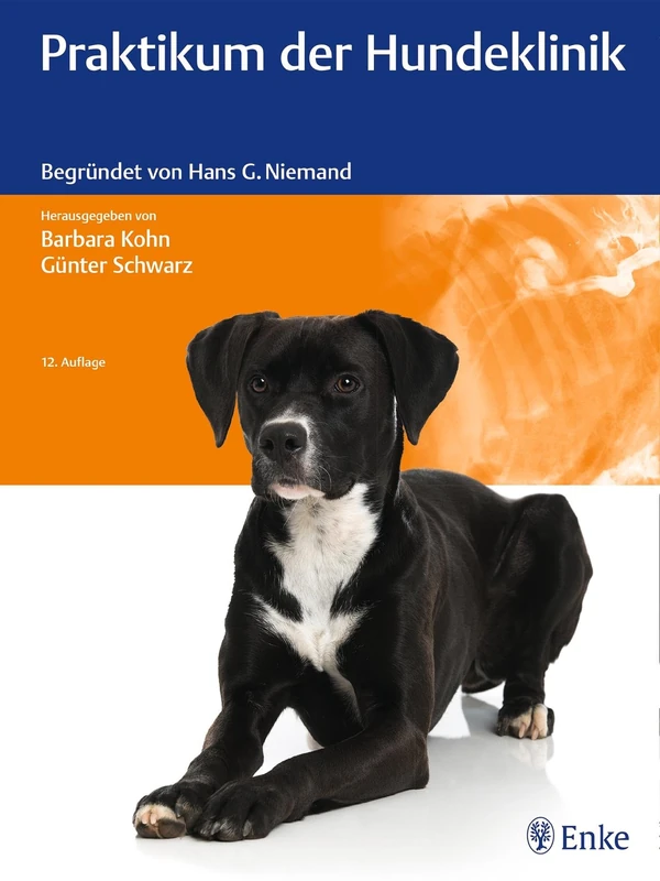Praktikum der Hundeklinik: Begründet von Hans G. Niemand