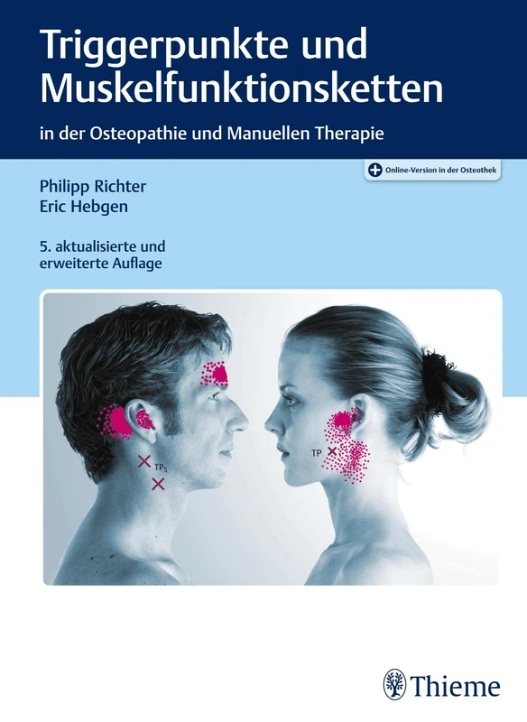 Triggerpunkte und Muskelfunktionsketten: in der Osteopathie und Manuellen Therapie