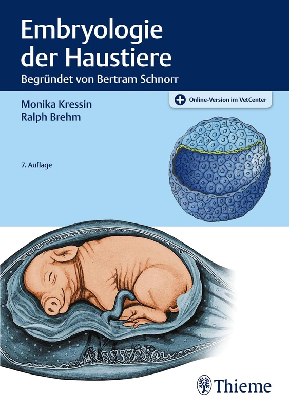 Embryologie der Haustiere: begründet von Bertram Schnorr