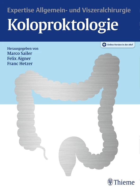 Thieme Koloproktologie: Expertise Allgemein- und Viszeralchirurgie