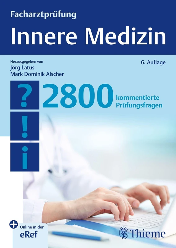Thieme Facharztpruefung Innere Medizin - 2800 Exam Questions