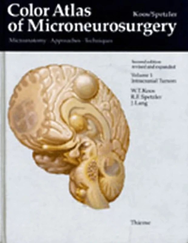Color Atlas of Microneurosurgery: Microanatomy, Approaches and Techniques: Volume I: Intracranial Tumors: Intracranial Tumors v. 1