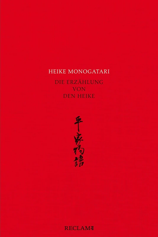 Heike monogatari - Die Erzählung von den Heike - Mittelalterliche japanische Literatur - Reclam: Die Erzählung von den Heike - Image 1