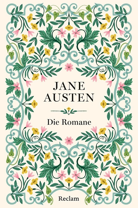 Jane Austen - Die Romane: Austen-Gesamtausgabe - alle zu Lebzeiten veröffentlichten Romane ungekürzt in einer hochwertig veredelten Ausgabe mit Farbschnitt