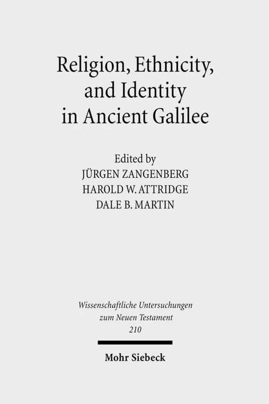 Mohr Siebeck - Religion, Ethnicity and Identity in Ancient Galilee