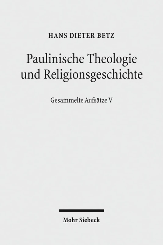 Paulinische Theologie und Religionsgeschichte: Gesammelte Aufsätze V