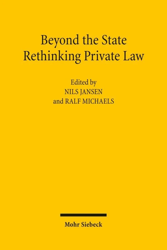 Beyond the State: Rethinking Private Law: Rethinking Private Law : Rethinking Private Law
