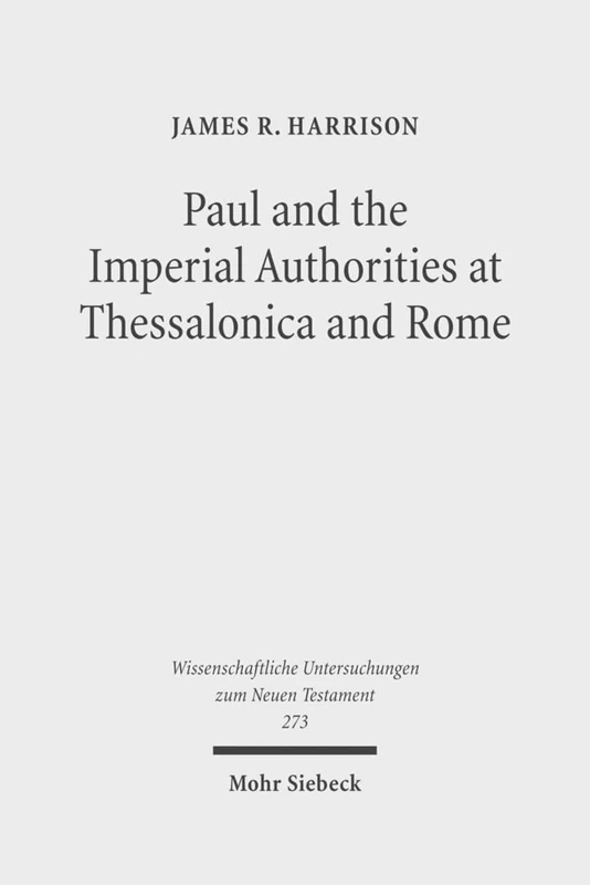 Paul and the Imperial Authorities - Mohr Siebeck Book 273