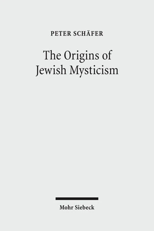 The Origins of Jewish Mysticism