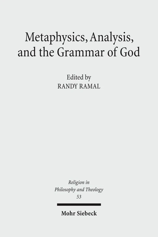 Metaphysics, Analysis, and the Grammar of God: Process and Analytic Voices in Dialogue: 53 (Religion in Philosophy and Theology)