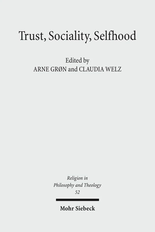 Trust, Sociality, Selfhood: 52 (Religion in Philosophy and Theology)
