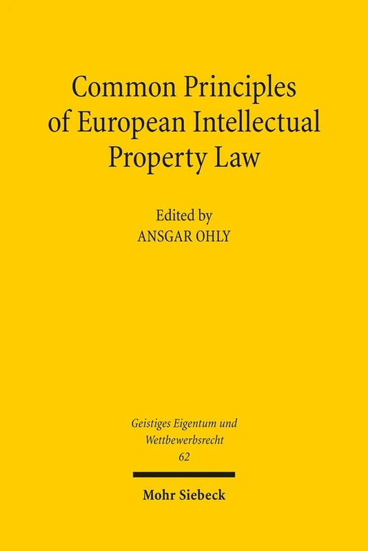 Common Principles of European Intellectual Property Law: Soziale Bewältigung von Erdbeben im östlichen Mittelmeerraum der Antike: 62 (Geistiges Eigentum und Wettbewerbsrecht)