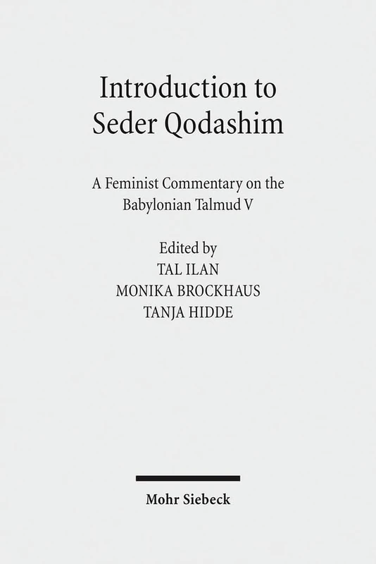 Introduction to Seder Qodashim: A Feminist Commentary on the Babylonian Talmud V: 5