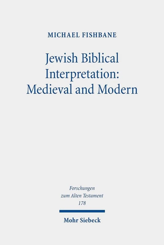 Jewish Biblical Interpretation: Medieval and Modern: Collected Essays II: 178 (Forschungen zum Alten Testament)