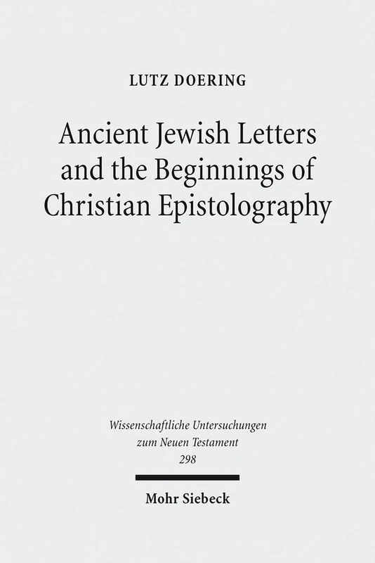 Mohr Siebeck - Ancient Jewish Letters and Christian Epistolography