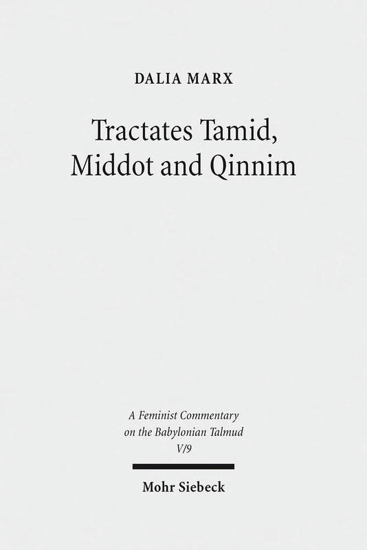 Tractates Tamid, Middot and Qinnim: Volume V/9. A Feminist Commentary (Feminist Commentary on the Babylonian Talmud) - Image 1