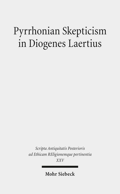 Pyrrhonian Skepticism in Diogenes Laertius (XXV): Synesius, De insomniis (Scripta Antiquitatis Posterioris ad Ethicam REligionemque pertinentia)