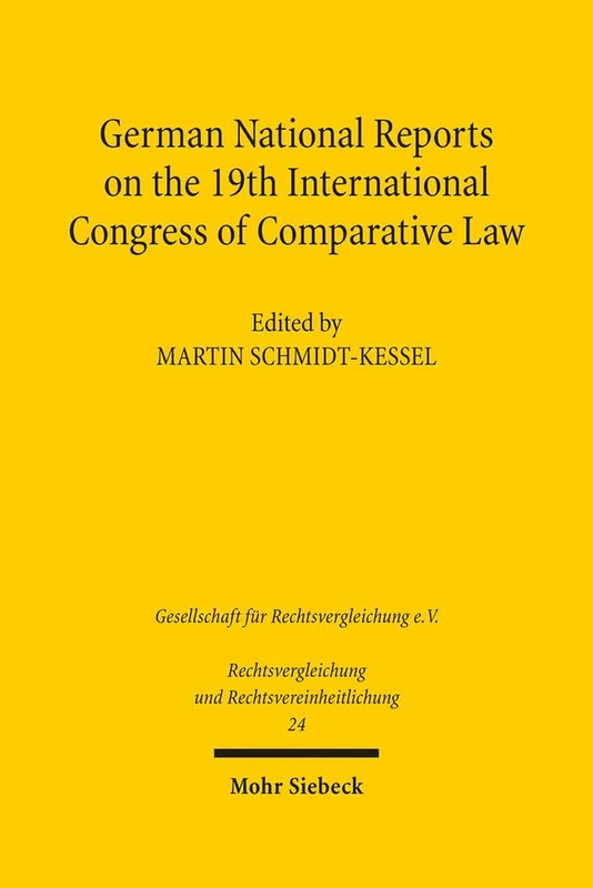 German National Reports on the 19th International Congress of Comparative Law: 24 (Rechtsvergleichung und Rechtsvereinheitlichung)