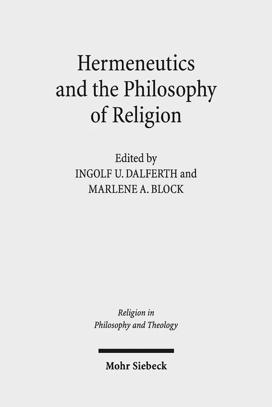 Hermeneutics and the Philosophy of Religion: The Legacy of Paul Ricoeur. Claremont Studies in the Philosophy of Religion, Conference 2013: 78 (Religion in Philosophy and Theology)