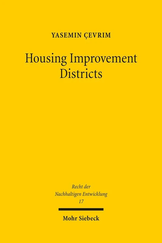 Housing Improvement Districts: Nachhaltige Stadtentwicklung durch private Initiative und staatliche Gewährleistung: 17 (Recht der Nachhaltigen Entwicklung) - Image 1