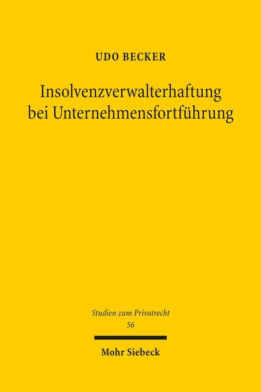 Insolvenzverwalterhaftung bei Unternehmensfortführung: 56 (Studien zum Privatrecht) - Image 1