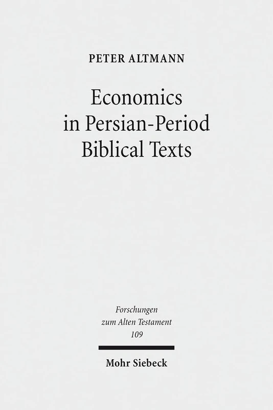 Economics in Persian-Period Biblical Texts - Mohr Siebeck