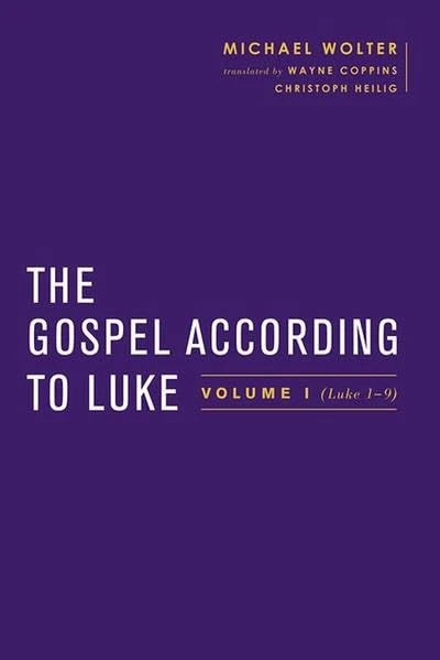 The Gospel According to Luke: Volume I (Luke 1-9:50) (Baylor-Mohr Siebeck Studies in Early Christianity)