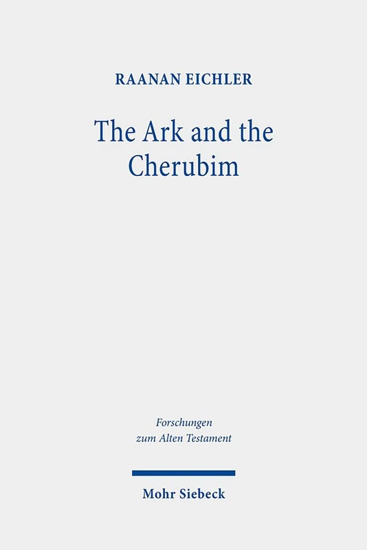 The Ark and the Cherubim: 146 (Forschungen zum Alten Testament)