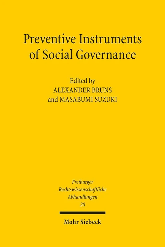 Preventive Instruments of Social Governance: 20 (Freiburger Rechtswissenschaftliche Abhandlungen)