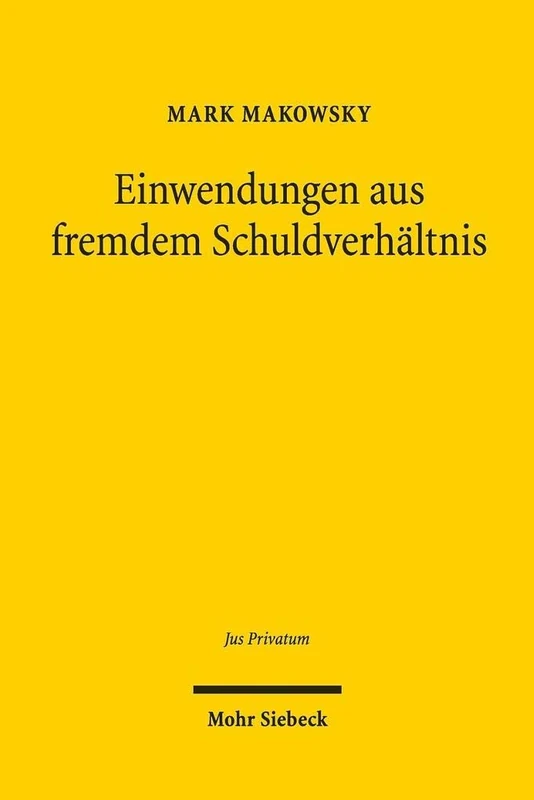 Einwendungen aus fremdem Schuldverhältnis: 233 (Jus Privatum)