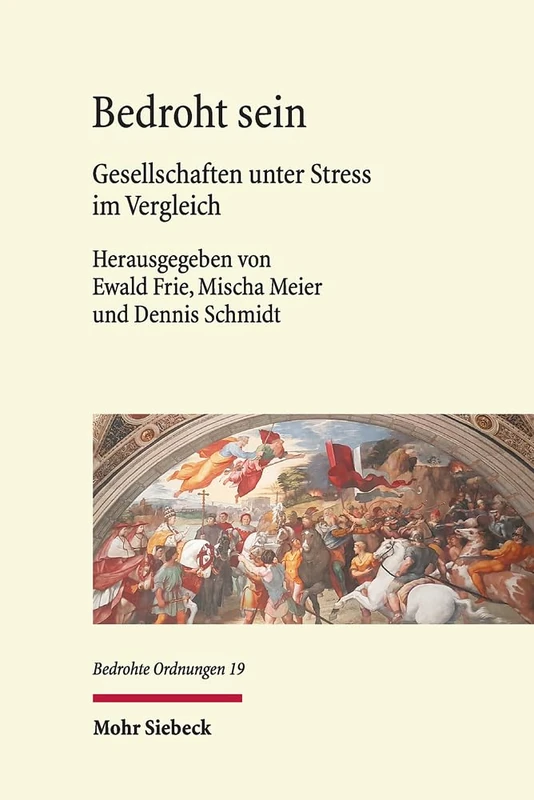 Bedroht sein: Gesellschaften unter Stress im Vergleich: 19 (Bedrohte Ordnungen) - Image 1