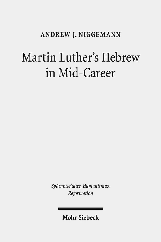 Mohr Siebeck - Martin Luther's Hebrew in Mid-Career Translation - Image 1