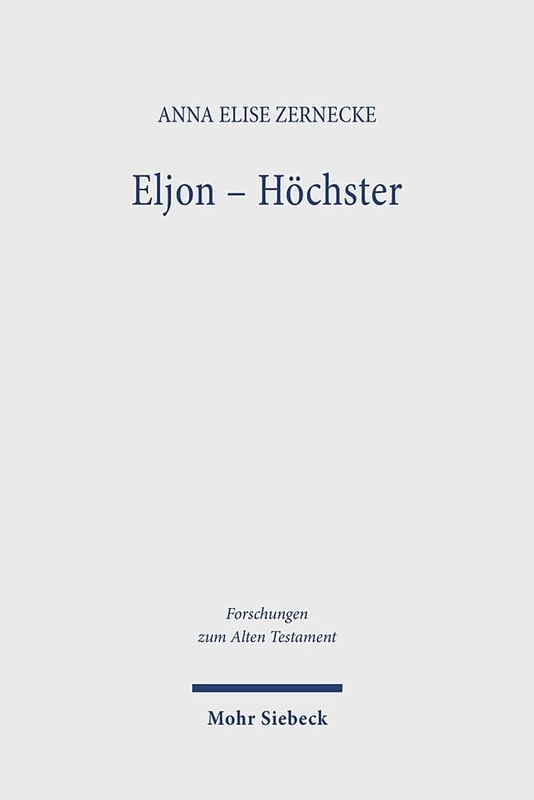 Mohr Siebeck - Eljon: Eine Gottesbezeichnung im Pentateuch - Image 1
