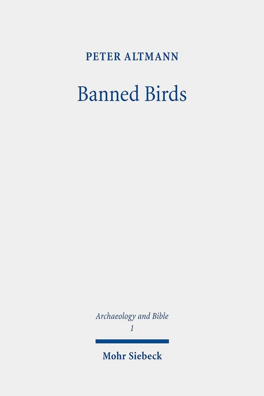 Banned Birds: The Birds of Leviticus 11 and Deuteronomy 14: 1 (Archaeology and Bible) - Image 1